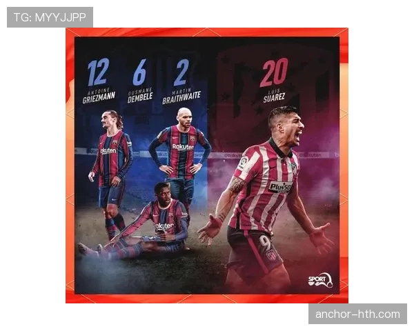 格列兹曼与巴萨体系适配性分析:战术角色与空间利用冲突解析 格列兹曼与巴萨体系适配性分析:战术角色与空间利用冲突解析